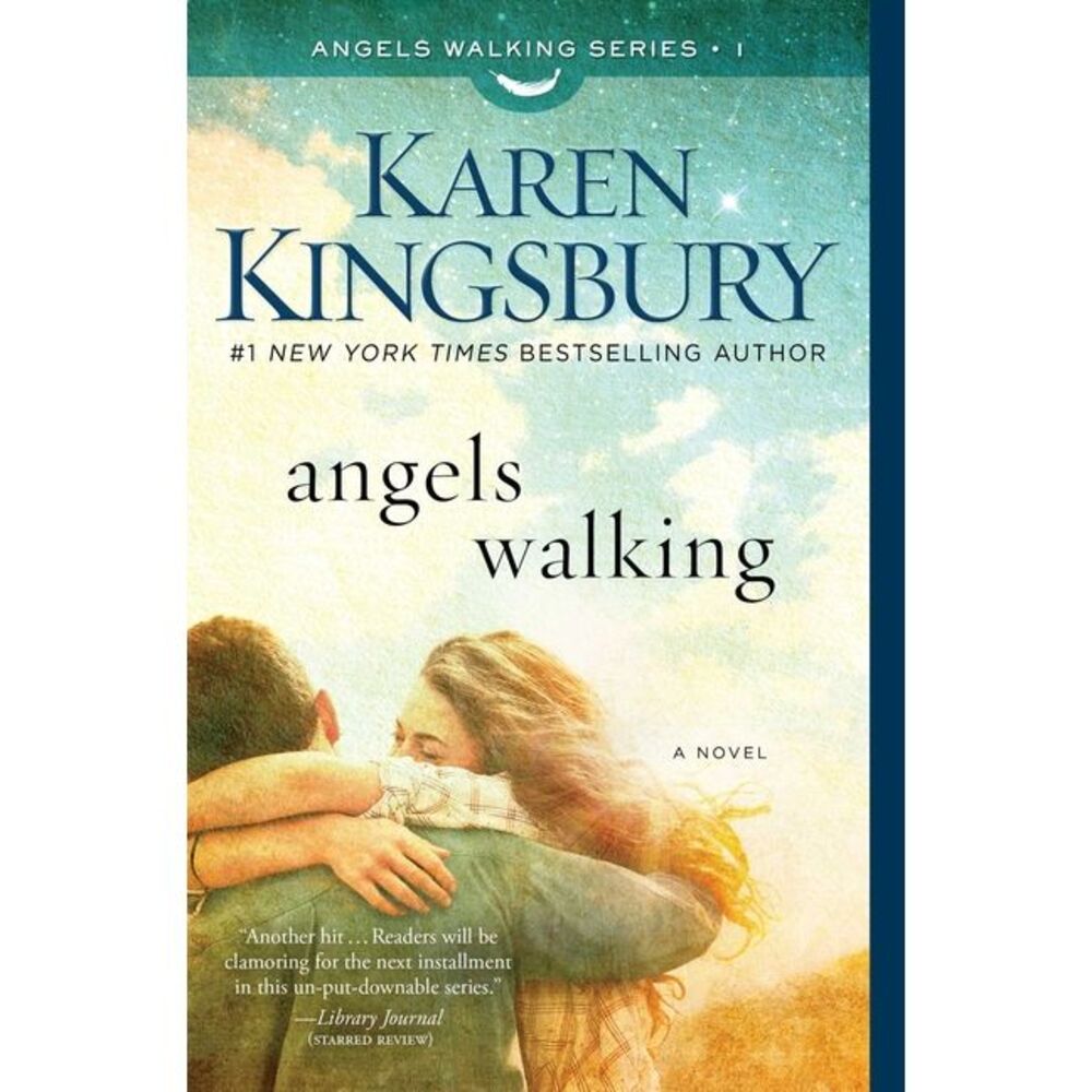 Angels Walking -- Karen Kingsbury